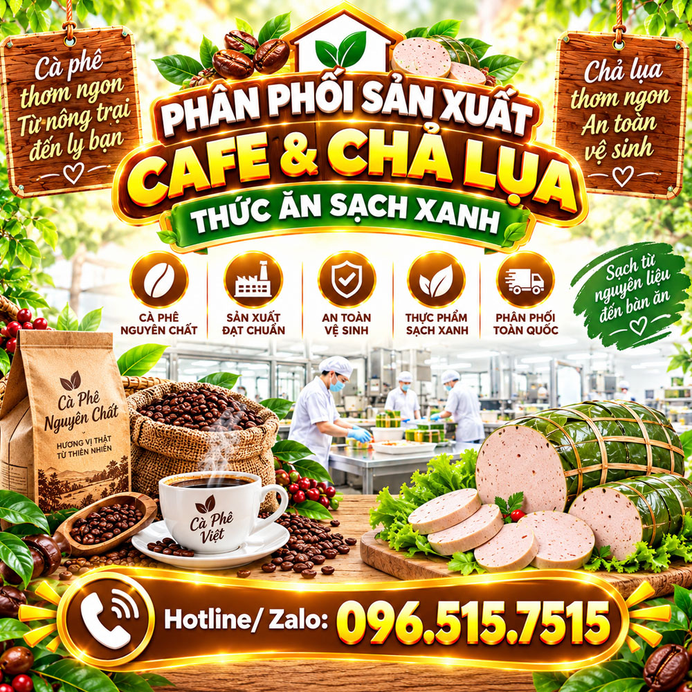 Phân phối sản xuất cafe và chả lụa - Thức ăn sạch xanh