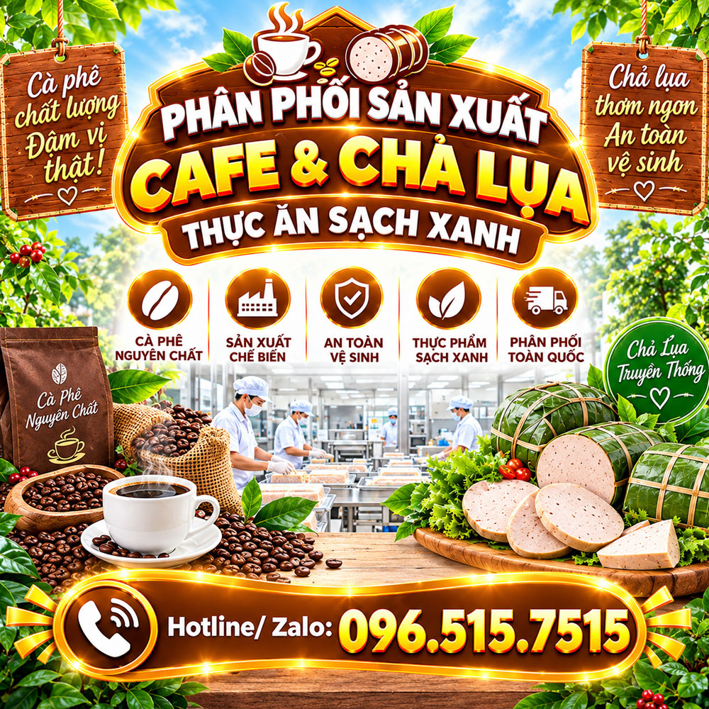 Phân phối sản xuất cafe và chả lụa - Thức ăn sạch xanh